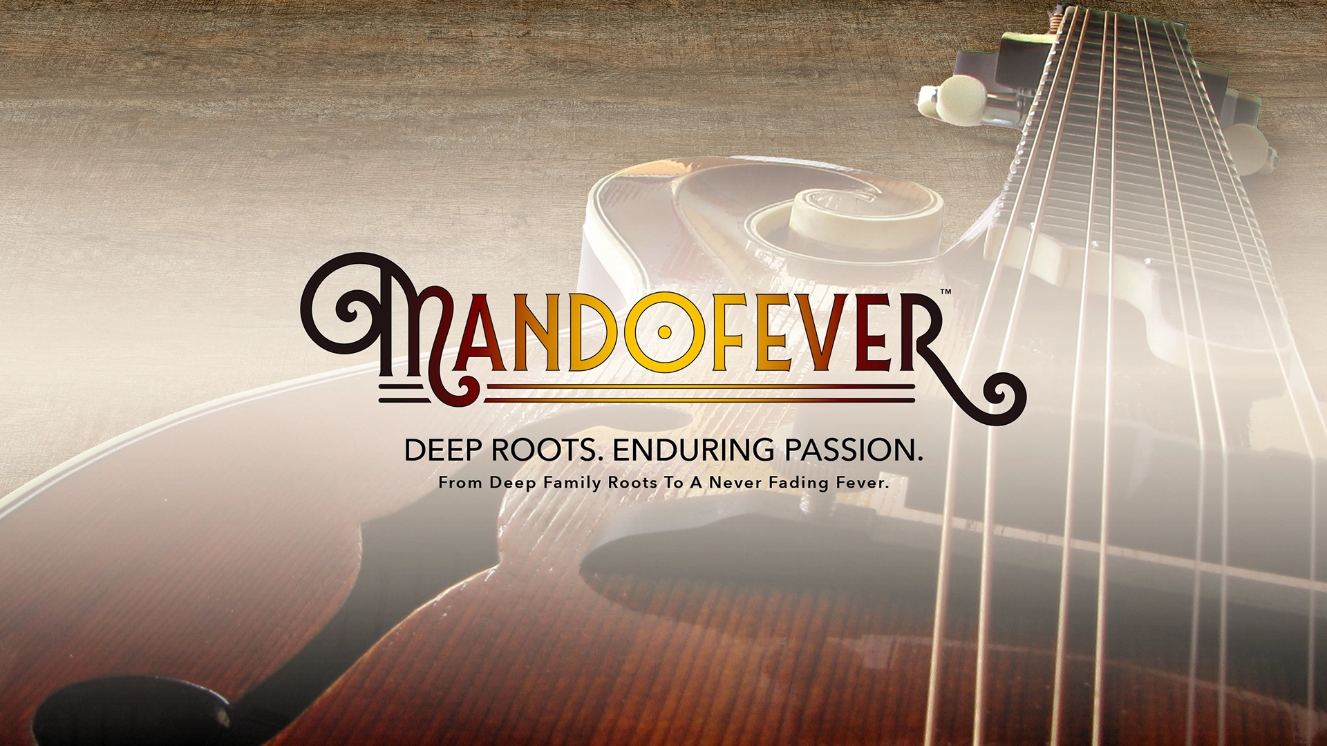 Mandofever — Deep Roots. Enduring Passion.